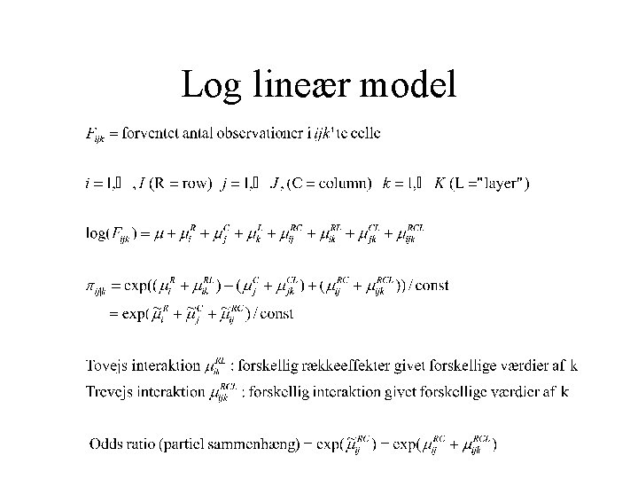 Log lineær model 