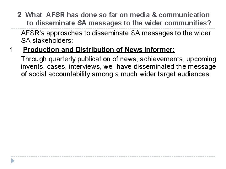 2 What AFSR has done so far on media & communication 1 to disseminate
