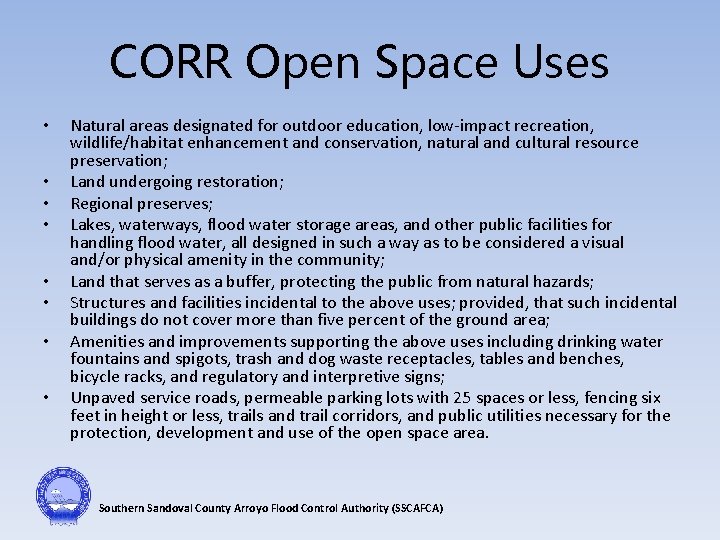 CORR Open Space Uses • • Natural areas designated for outdoor education, low-impact recreation,