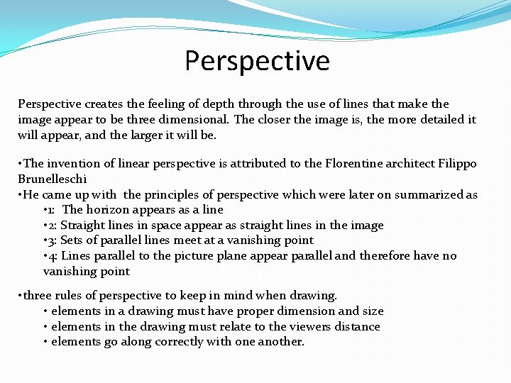 Perspective creates the feeling of depth through the use of lines that make the