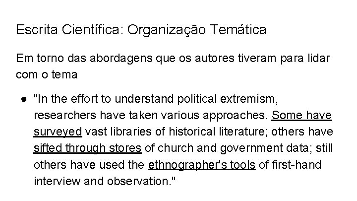 Escrita Científica: Organização Temática Em torno das abordagens que os autores tiveram para lidar