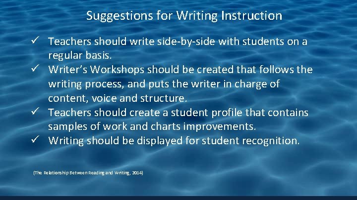 Suggestions for Writing Instruction ü Teachers should write side-by-side with students on a regular
