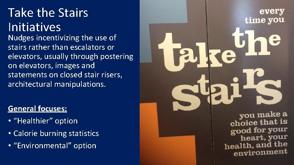 Take the Stairs Initiatives Nudges incentivizing the use of stairs rather than escalators or