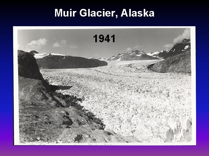 Muir Glacier, Alaska 1941 