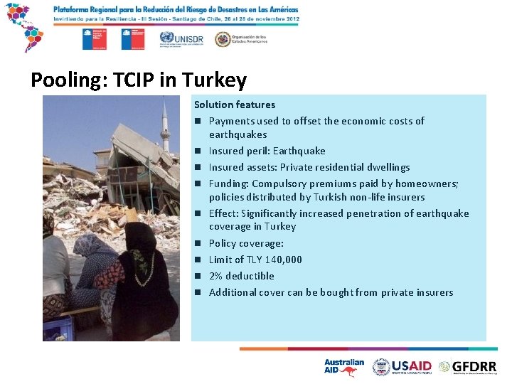 Pooling: TCIP in Turkey Solution features n Payments used to offset the economic costs