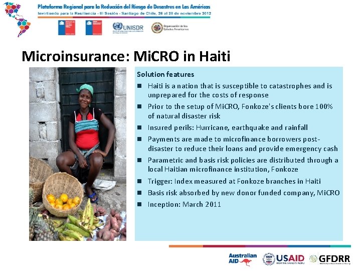 Microinsurance: Mi. CRO in Haiti Solution features n Haiti is a nation that is