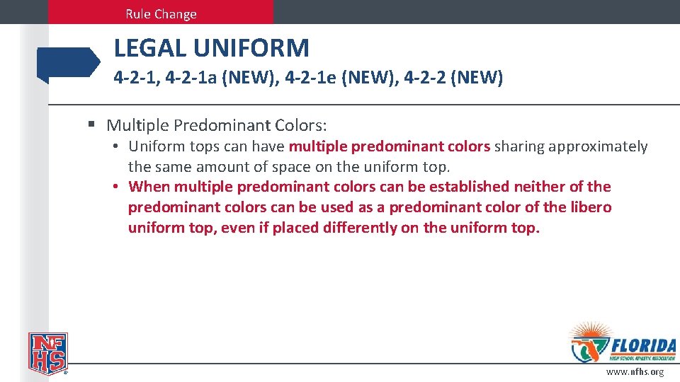 Rule Change LEGAL UNIFORM 4 -2 -1, 4 -2 -1 a (NEW), 4 -2