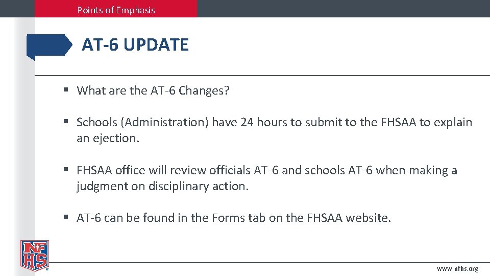 Points of Emphasis AT-6 UPDATE § What are the AT-6 Changes? § Schools (Administration)