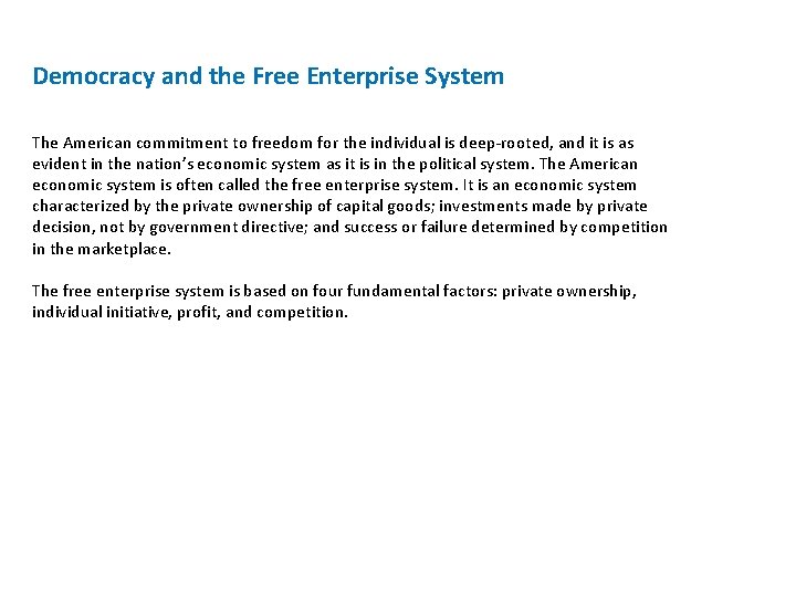 Democracy and the Free Enterprise System The American commitment to freedom for the individual