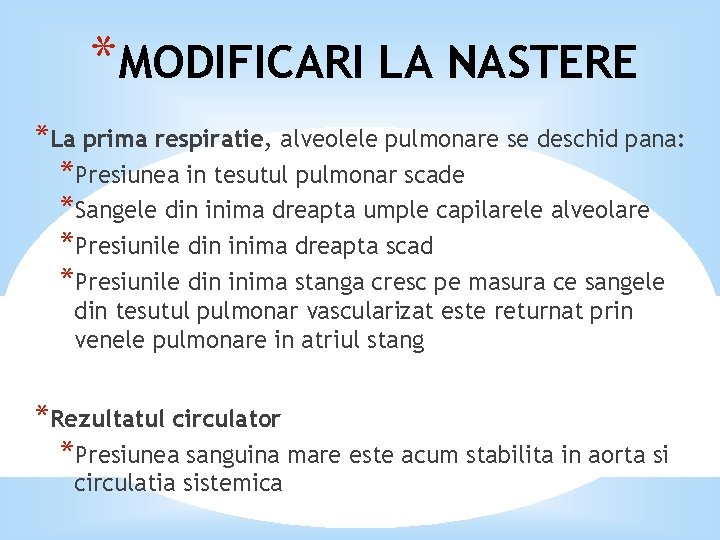 *MODIFICARI LA NASTERE *La prima respiratie, alveolele pulmonare se deschid pana: *Presiunea in tesutul