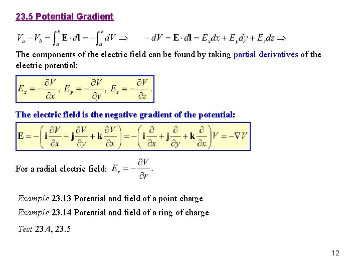 23. 5 Potential Gradient The components of the electric field can be found by