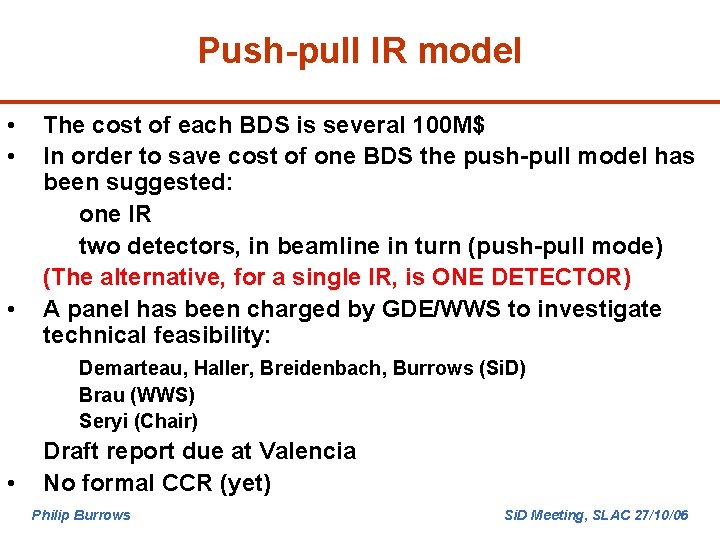 Push-pull IR model • • • The cost of each BDS is several 100