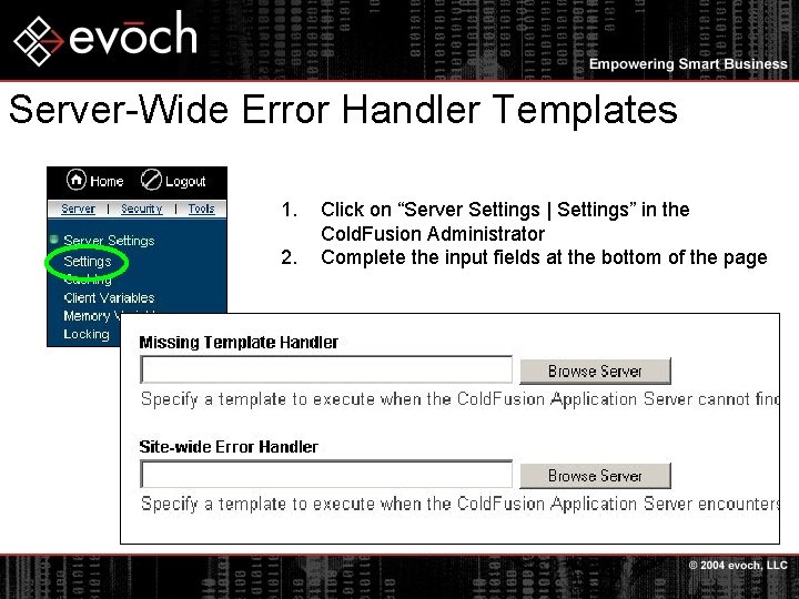 Server-Wide Error Handler Templates 1. 2. Click on “Server Settings | Settings” in the