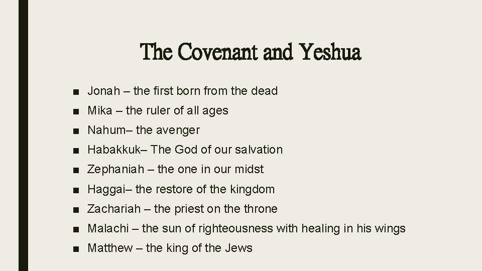 The Covenant and Yeshua ■ Jonah – the first born from the dead ■