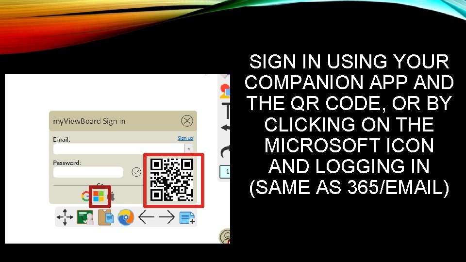SIGN IN USING YOUR COMPANION APP AND THE QR CODE, OR BY CLICKING ON