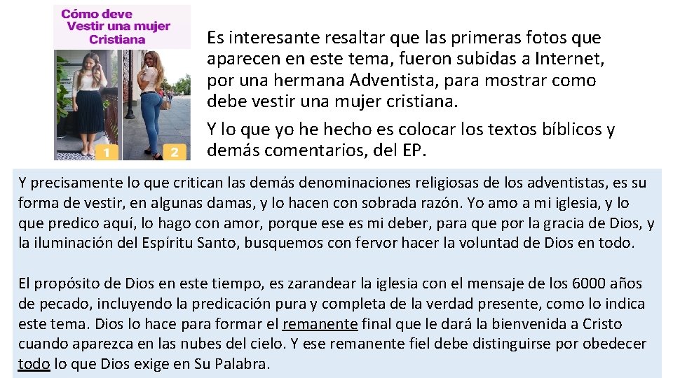 Es interesante resaltar que las primeras fotos que aparecen en este tema, fueron subidas