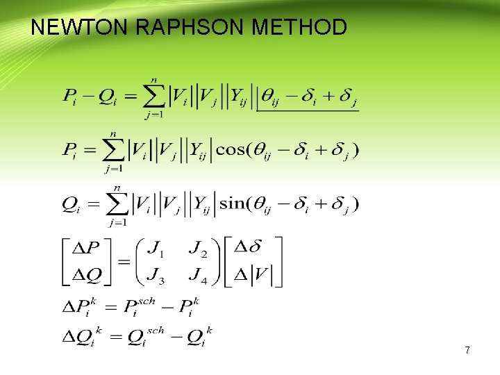 NEWTON RAPHSON METHOD 7 