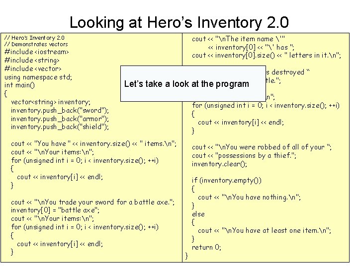 Looking at Hero’s Inventory 2. 0 cout << "n. The item name '" <<