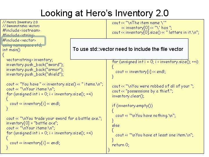 Looking at Hero’s Inventory 2. 0 cout << "n. The item name '" <<