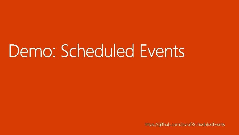 https: //github. com/zivraf/Scheduled. Events 