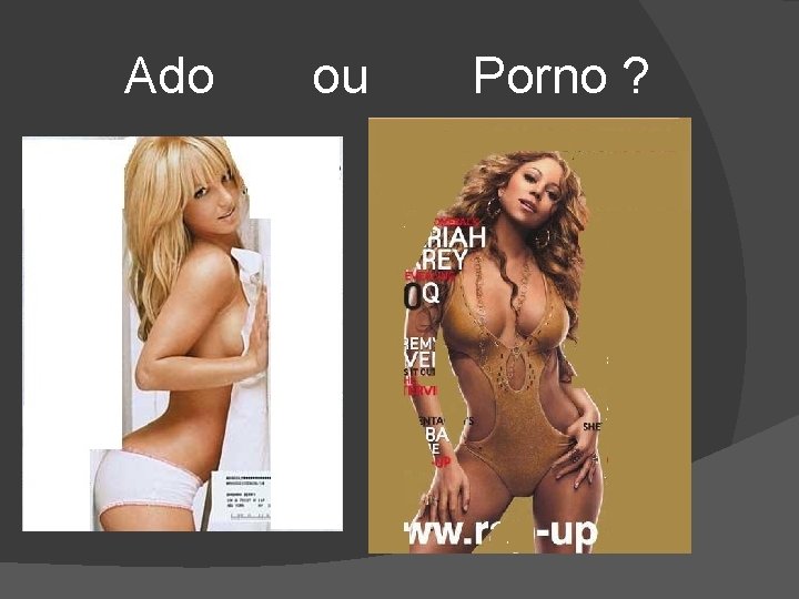 Ado ou Porno ? 