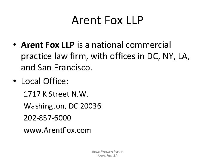 Arent Fox LLP • Arent Fox LLP is a national commercial practice law firm,