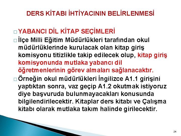 DERS KİTABI İHTİYACININ BELİRLENMESİ � YABANCI DİL KİTAP SEÇİMLERİ � İlçe Milli Eğitim Müdürlükleri