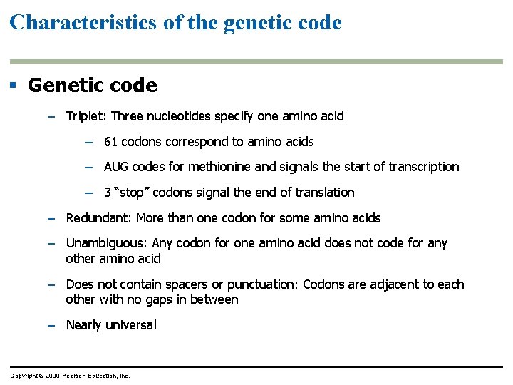 Characteristics of the genetic code § Genetic code – Triplet: Three nucleotides specify one