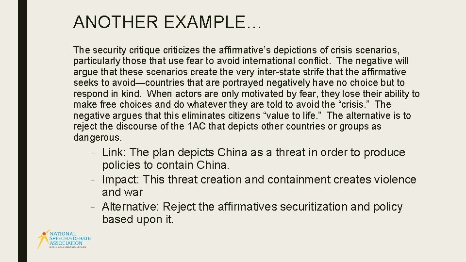 ANOTHER EXAMPLE… The security critique criticizes the affirmative’s depictions of crisis scenarios, particularly those