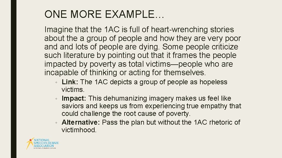 ONE MORE EXAMPLE… Imagine that the 1 AC is full of heart-wrenching stories about