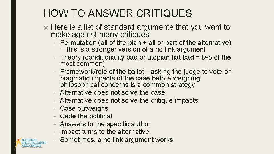 HOW TO ANSWER CRITIQUES ✕ Here is a list of standard arguments that you