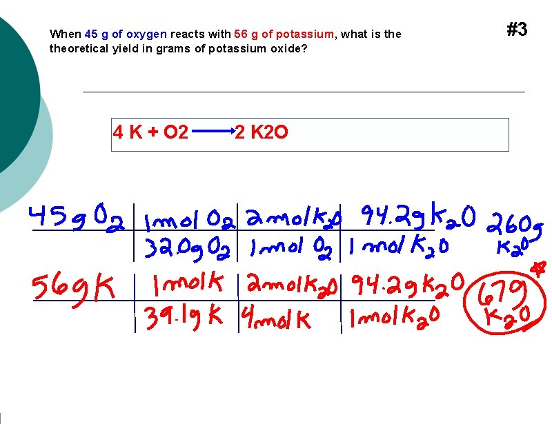 When 45 g of oxygen reacts with 56 g of potassium, what is theoretical