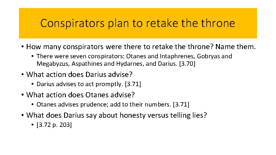 Conspirators plan to retake throne • How many conspirators were there to retake throne?