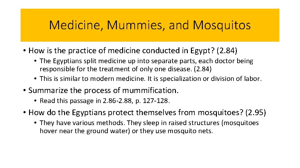 Medicine, Mummies, and Mosquitos • How is the practice of medicine conducted in Egypt?