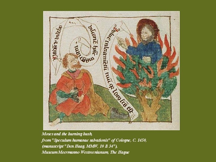 Moses and the burning bush, from "Speculum humanae salvationis" of Cologne, C. 1450, (manuscript