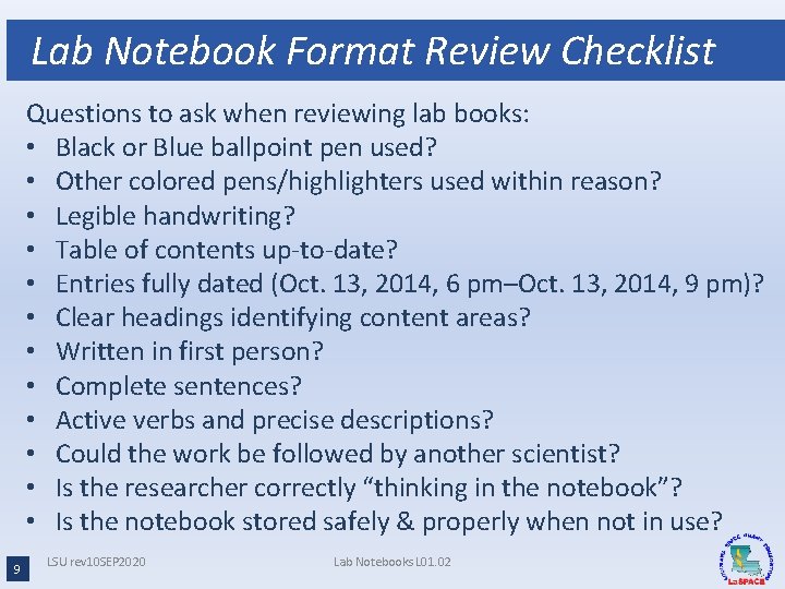 Lab Notebook Format Review Checklist Questions to ask when reviewing lab books: • Black