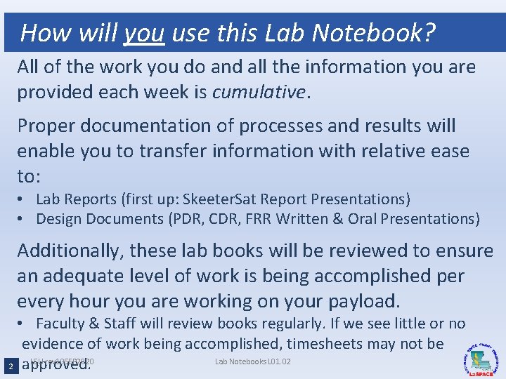 How will you use this Lab Notebook? All of the work you do and