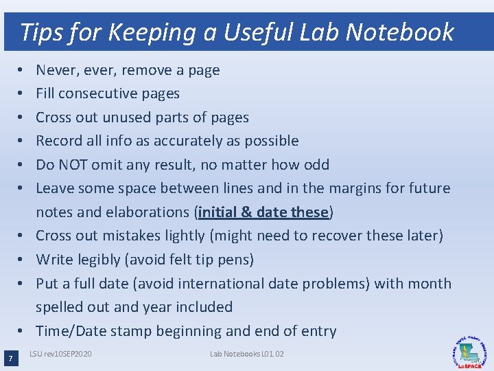 Tips for Keeping a Useful Lab Notebook • • • 7 Never, remove a