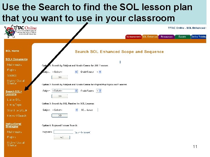 Use the Search to find the SOL lesson plan that you want to use
