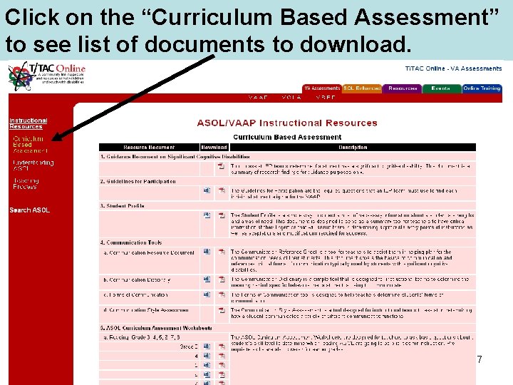Click on the “Curriculum Based Assessment” to see list of documents to download. 7