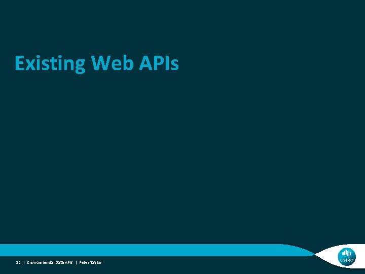 Existing Web APIs 12 | Environmental Data APIs | Peter Taylor 