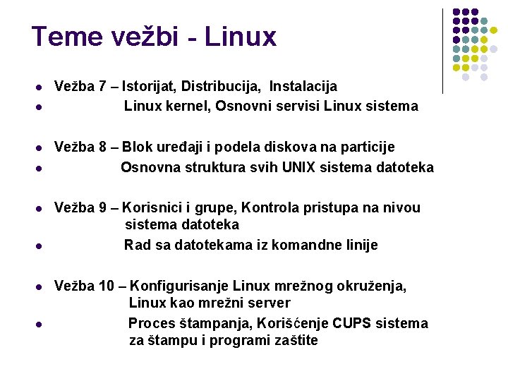 Teme vežbi - Linux l l l l Vežba 7 – Istorijat, Distribucija, Instalacija