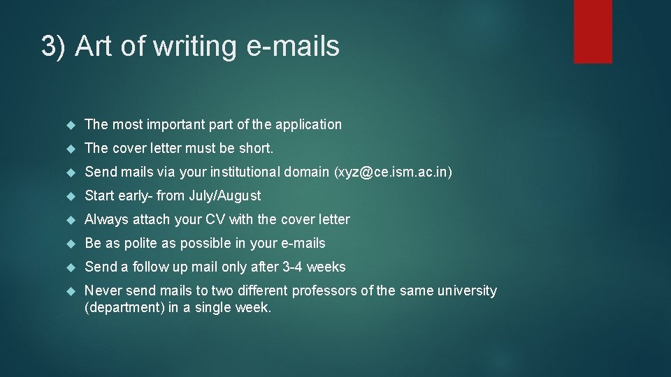 3) Art of writing e-mails The most important part of the application The cover