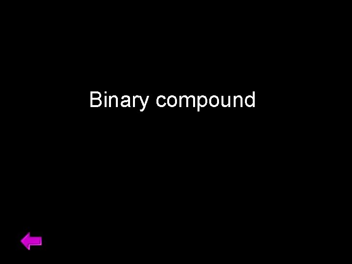 Binary compound 27 