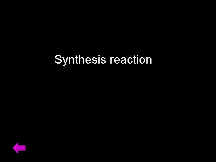 Synthesis reaction 43 