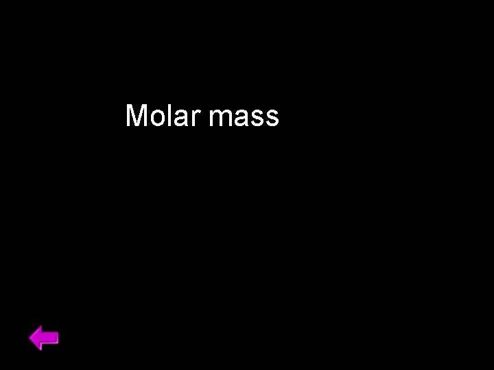 Molar mass 46 