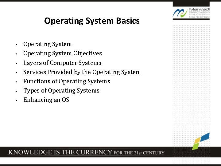 Operating System Basics • • Operating System Objectives Layers of Computer Systems Services Provided
