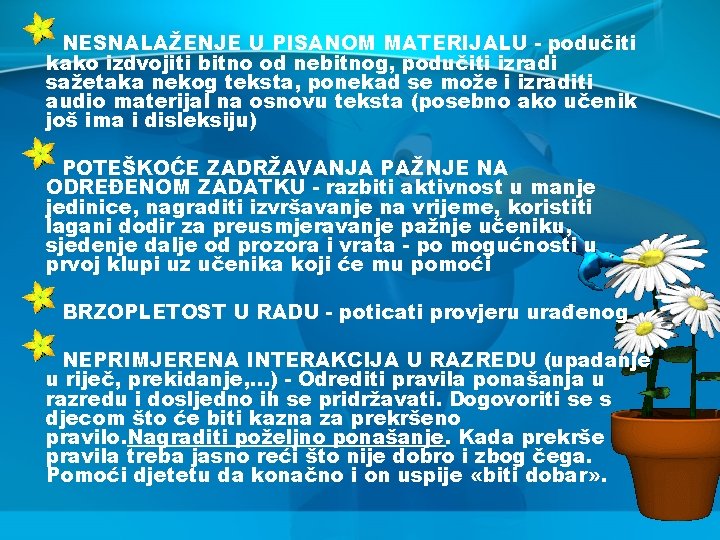 NESNALAŽENJE U PISANOM MATERIJALU - podučiti kako izdvojiti bitno od nebitnog, podučiti izradi sažetaka