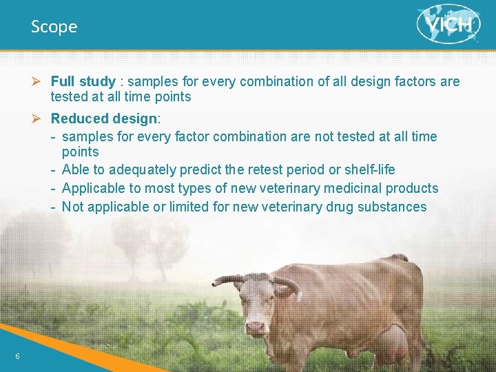 Scope Ø Full study : samples for every combination of all design factors are