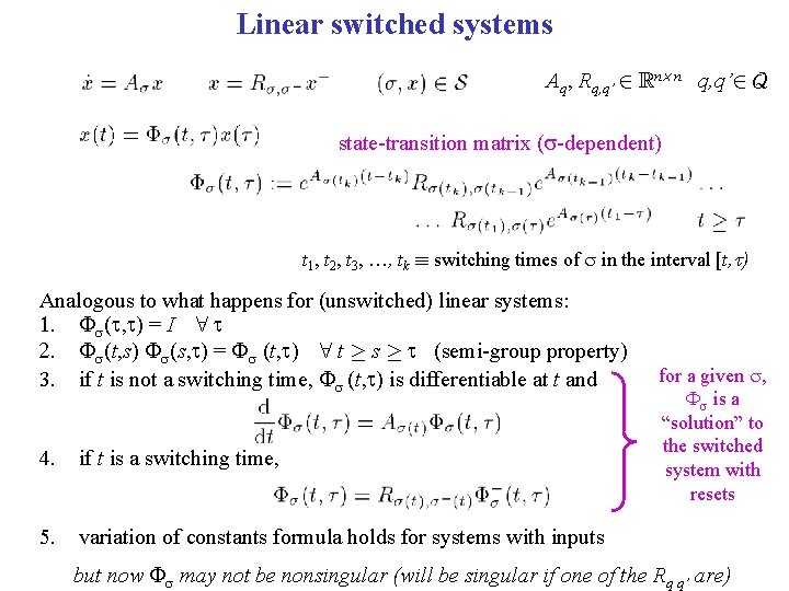 Linear switched systems Aq, Rq, q’ 2 Rn£ n q, q’ 2 Q state-transition